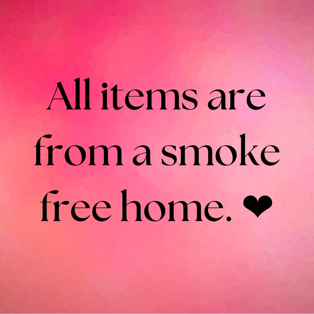 All items are from a smoke free home.